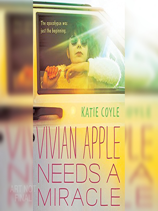 Title details for Vivian Apple Needs a Miracle by Katie Coyle - Wait list